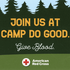 Join us at Camp Do Good. Give blood.