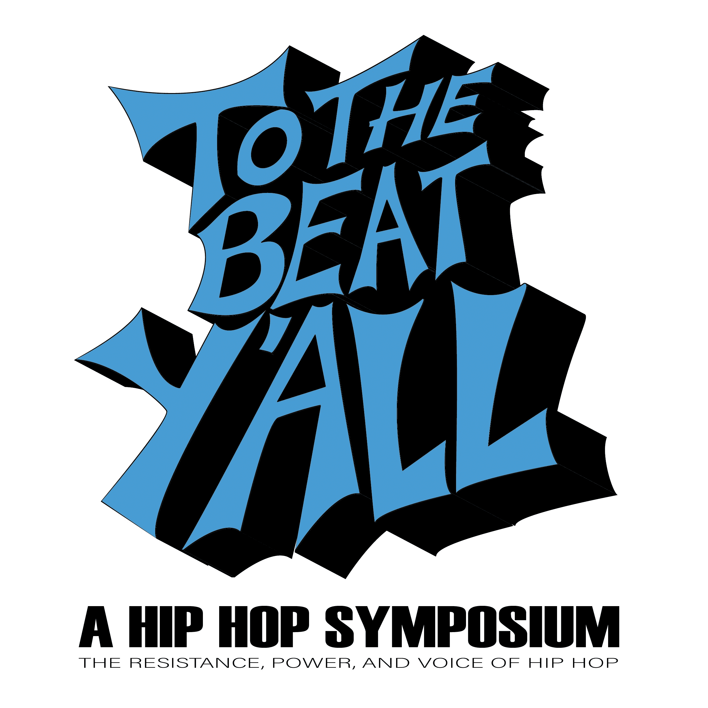 Hip Hop symposium logo, To The Beat Y'all